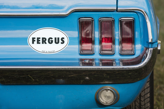 Fergus - Not A Tourist Bumper Sticker