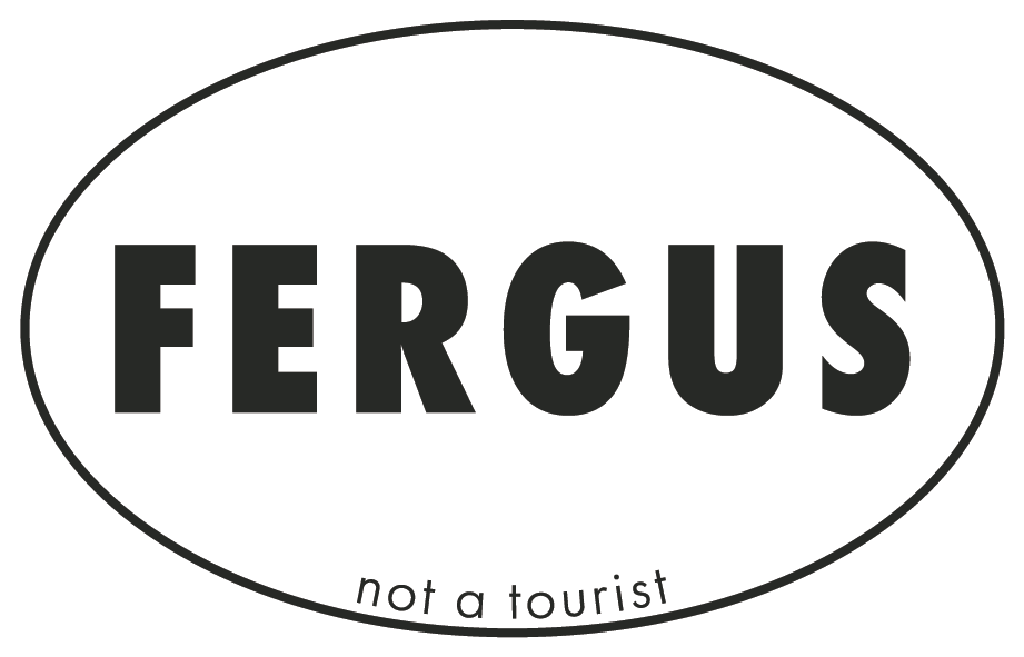 Fergus - Not A Tourist Bumper Sticker